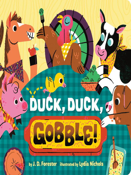 Title details for Duck, Duck, Gobble! by J. D. Forester - Available